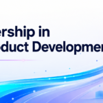How to Showcase Leadership Skills While Working on AI Product Development